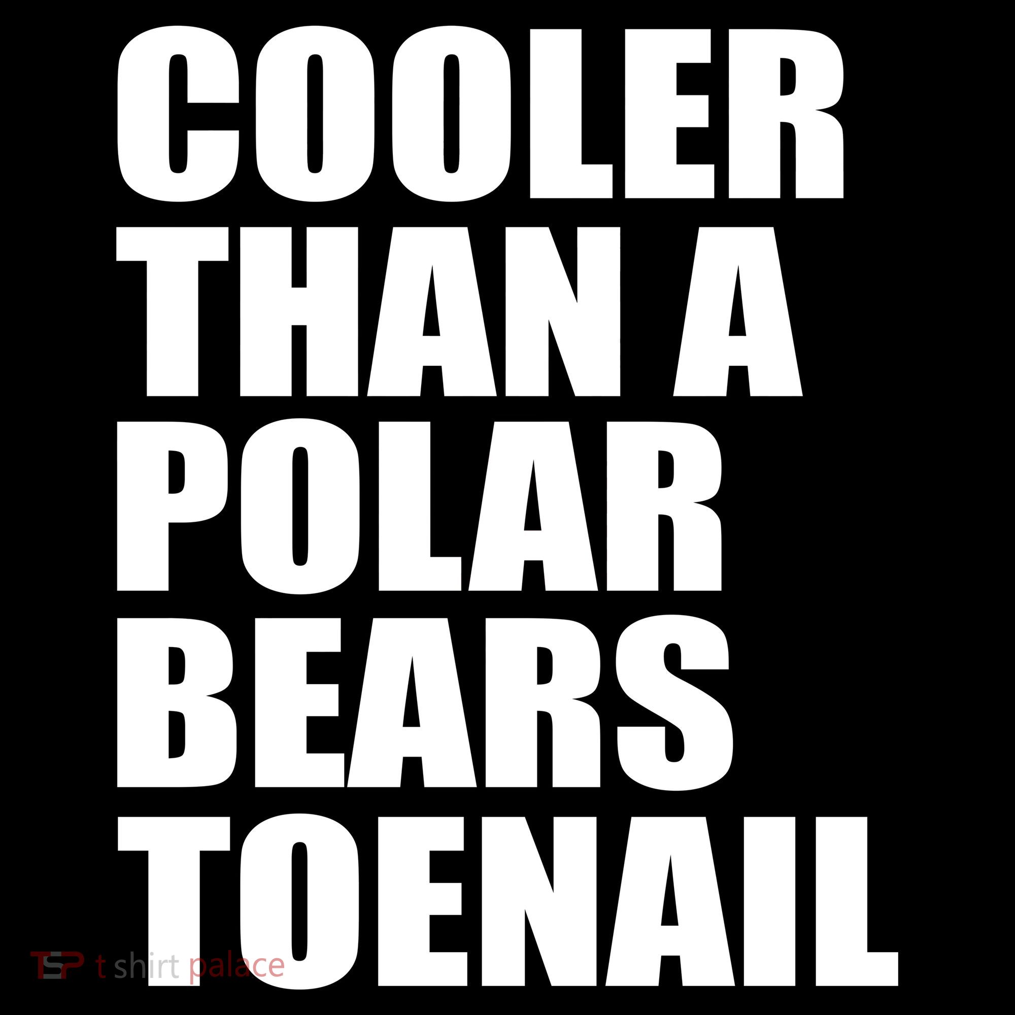 Cooler Than a Polar Bears Toenail Ornament