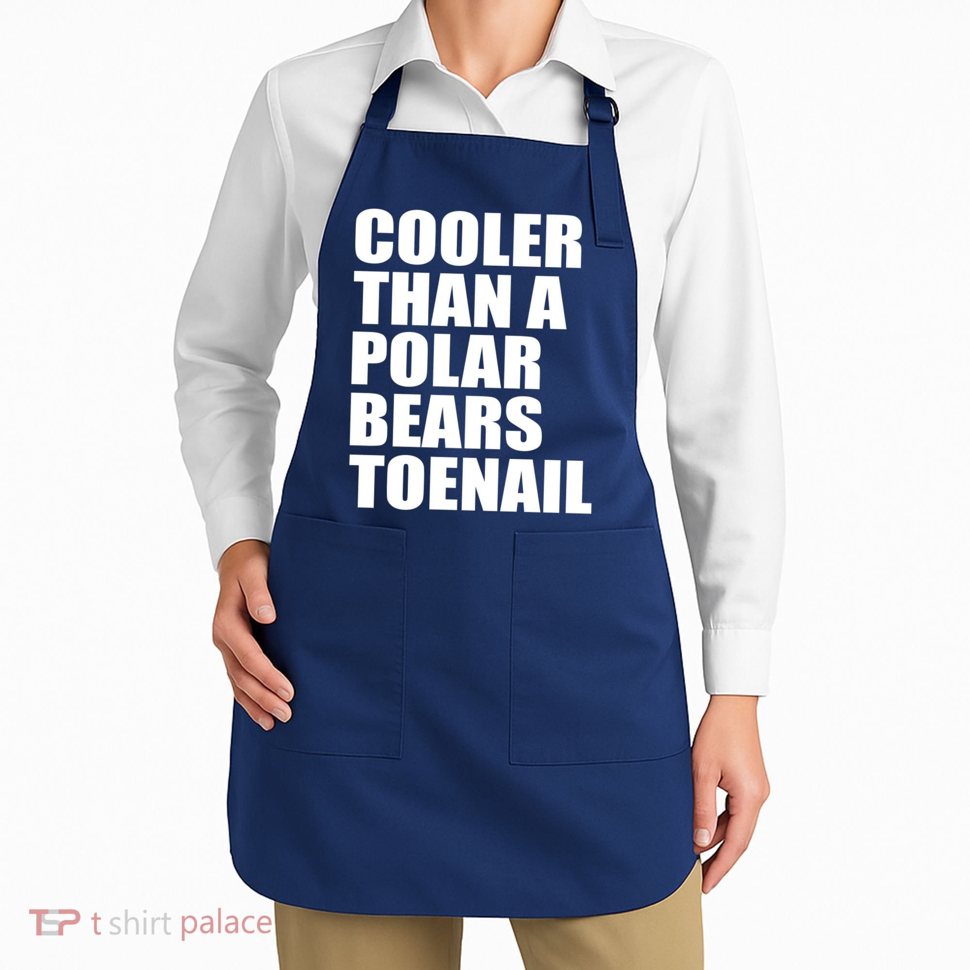 Cooler Than a Polar Bears Toenail Apron
