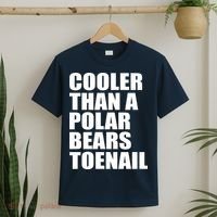 Cooler Than a Polar Bears Toenail T-Shirt thumb 2