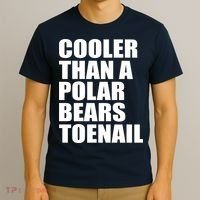 Cooler Than a Polar Bears Toenail T-Shirt thumb 3