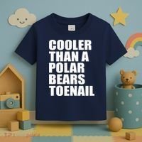 Cooler Than a Polar Bears Toenail Toddler T-Shirt thumb 3