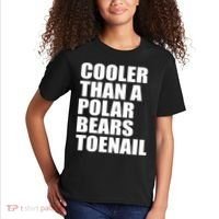 Cooler Than a Polar Bears Toenail Kids T-Shirt thumb 2