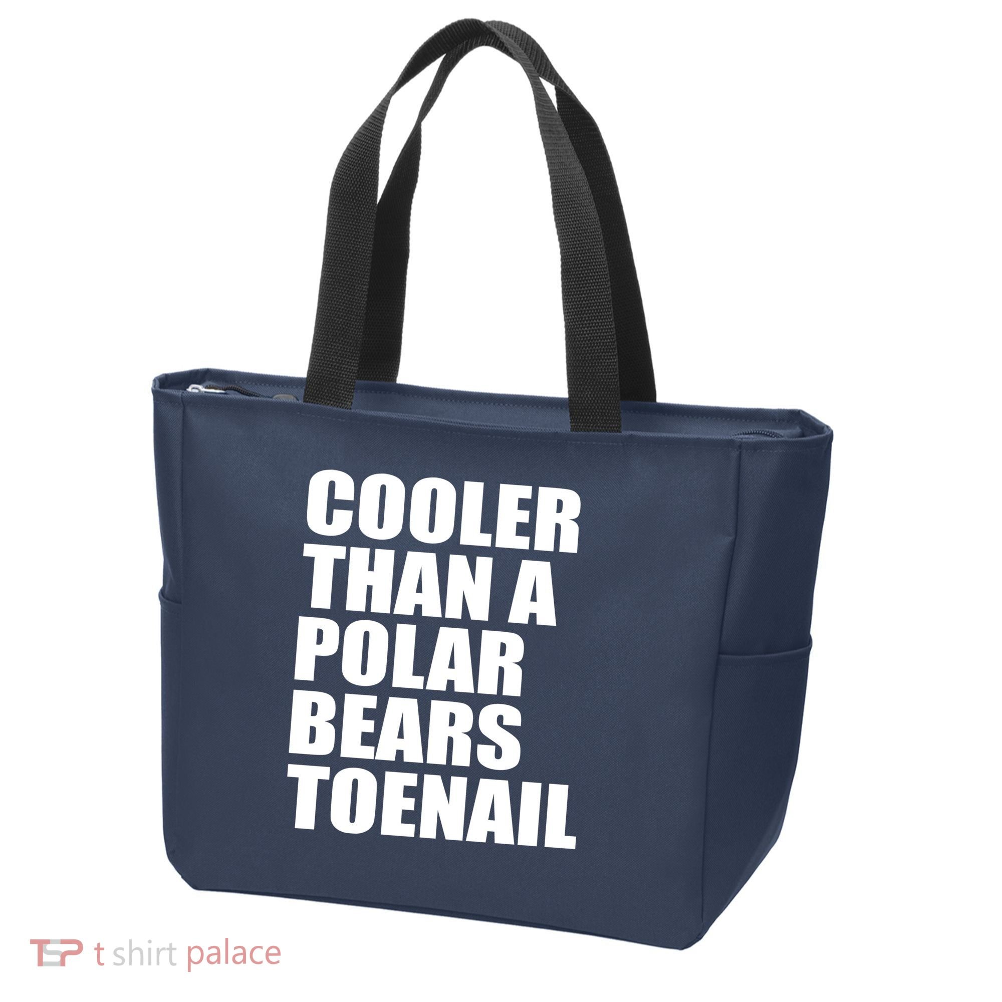 Cooler Than a Polar Bears Toenail Tote Bag