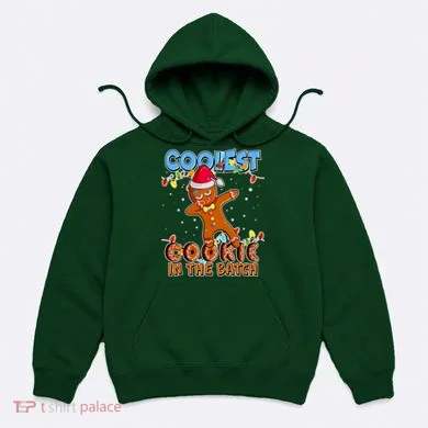 Coolest Cookie In The Batch Hoodie