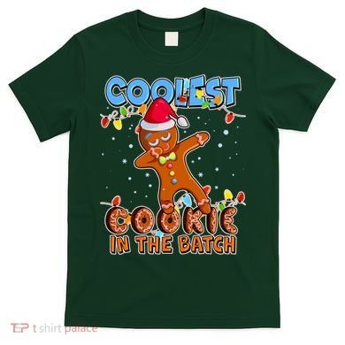 Coolest Cookie In The Batch T-Shirt