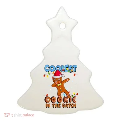 Coolest Cookie In The Batch Ceramic Ornament