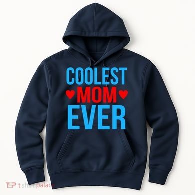 Coolest Mom Ever Hearts Hoodie