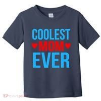 Coolest Mom Ever Hearts Toddler T-Shirt thumb 0