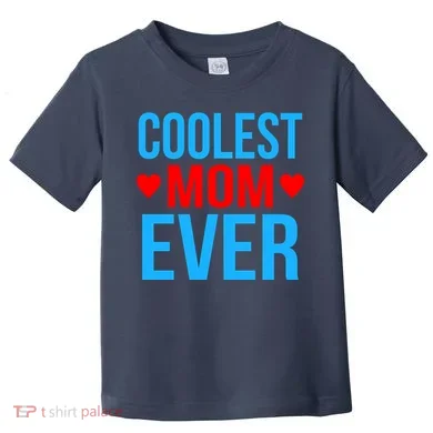 Coolest Mom Ever Hearts Toddler T-Shirt