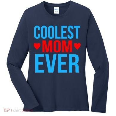 Coolest Mom Ever Hearts Women's Long Sleeve Shirt