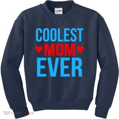 Coolest Mom Ever Hearts Kids Sweatshirt
