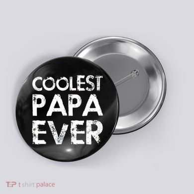 Coolest Papa Ever Button