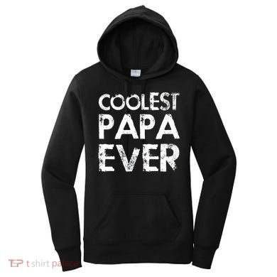 Coolest Papa Ever Women's Hoodie