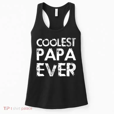 Coolest Papa Ever Women's Tank Top