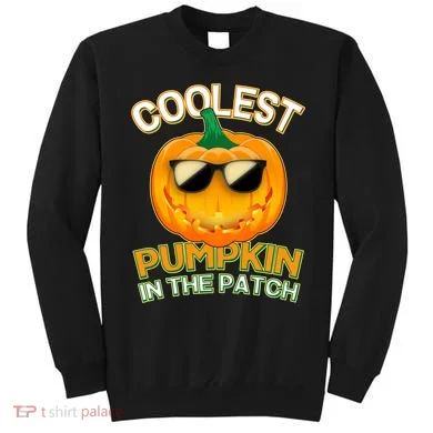 Coolest Pumpkin In The Patch Sweatshirt