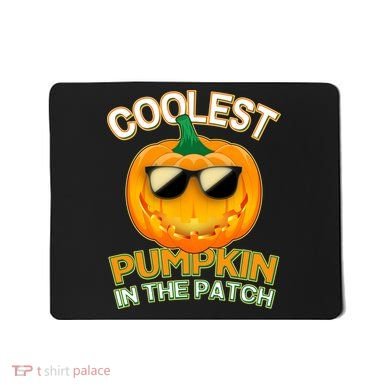 Coolest Pumpkin In The Patch Mousepad