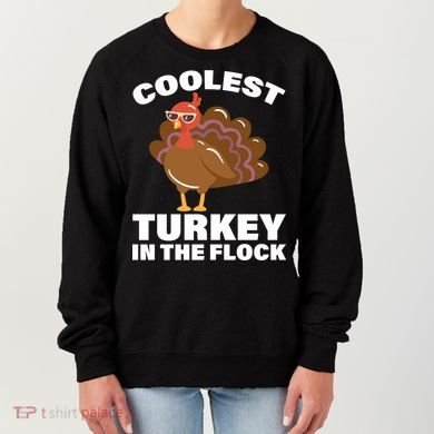 Coolest Turkey In The Flock Women's Sweatshirt