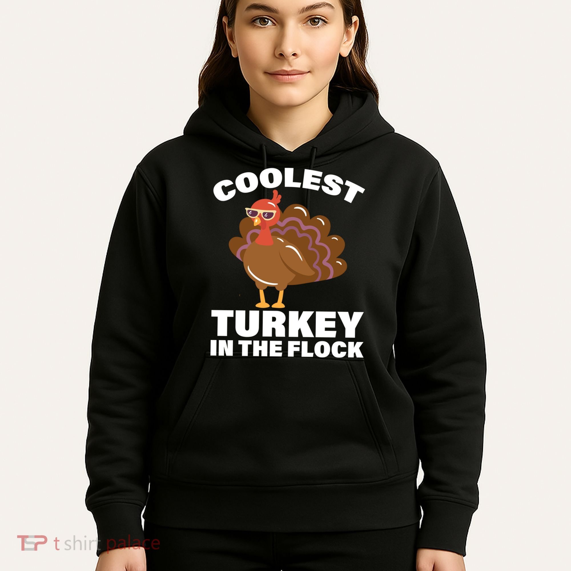 Coolest Turkey In The Flock Hoodie