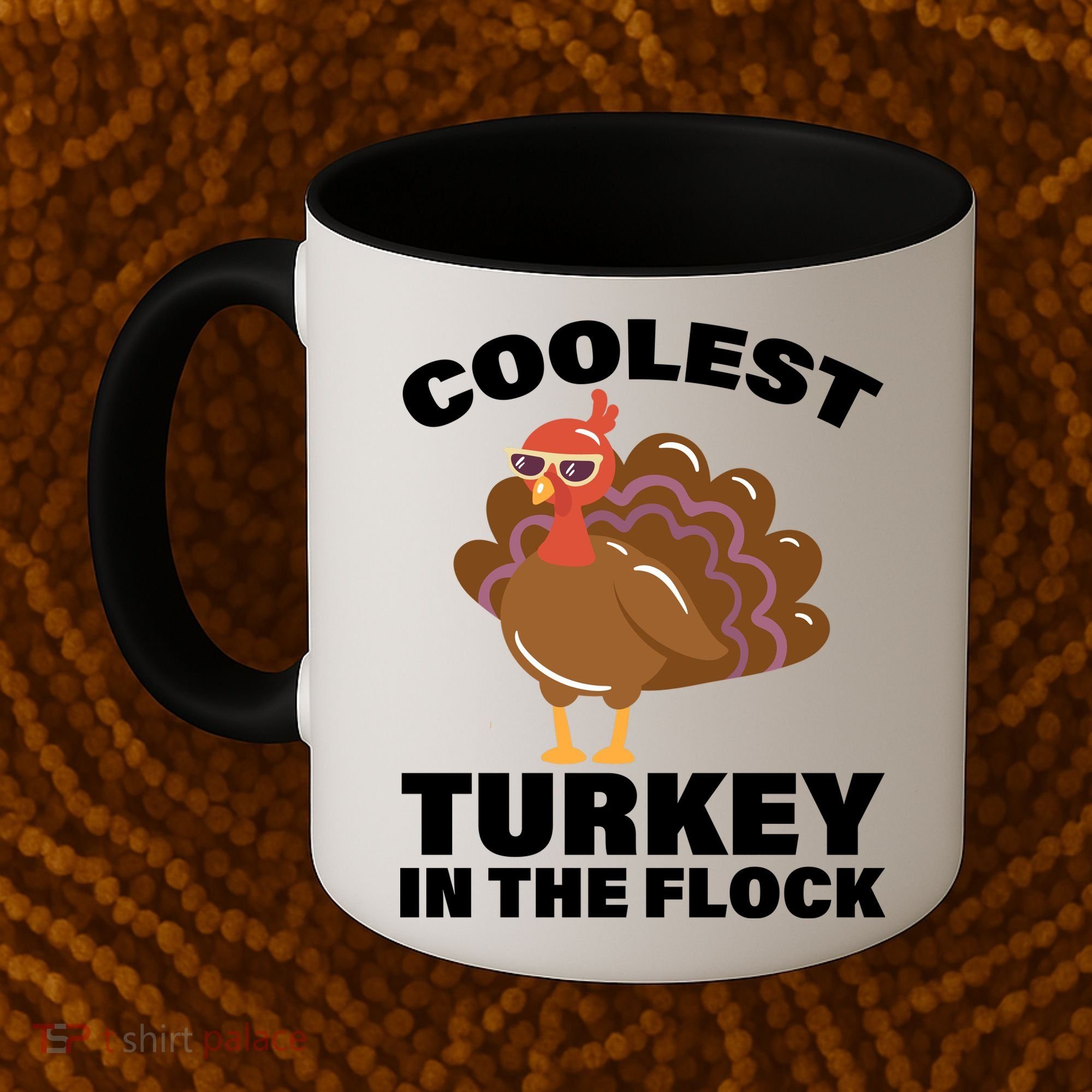 Coolest Turkey In The Flock Coffee Mug