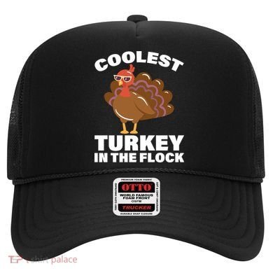 Coolest Turkey In The Flock Hat