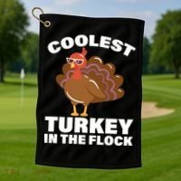 Coolest Turkey In The Flock Golf Towel thumb 1