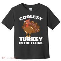 Coolest Turkey In The Flock Toddler T-Shirt thumb 0