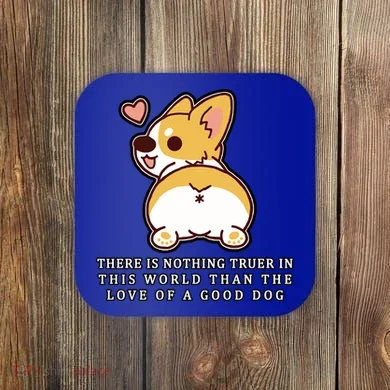 Corgi Butt Love A Dog Coaster