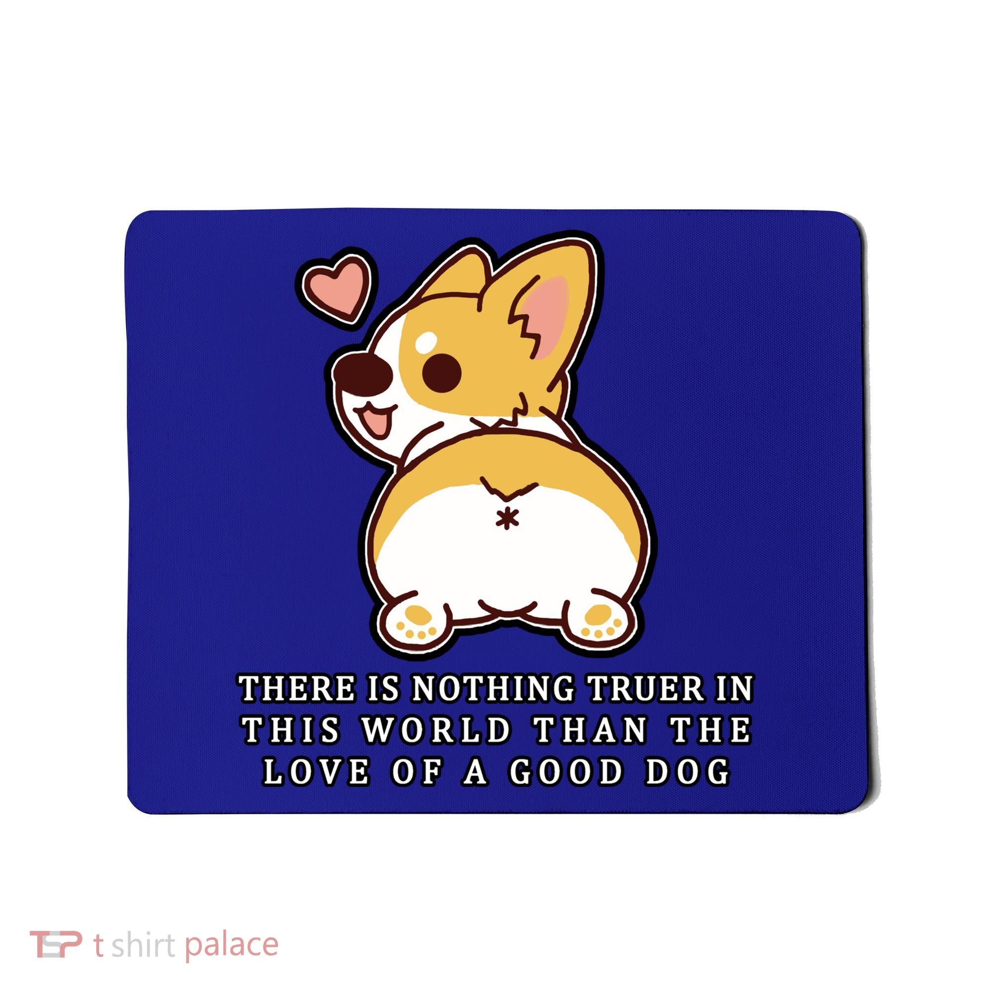 Corgi Butt Love A Dog Mousepad