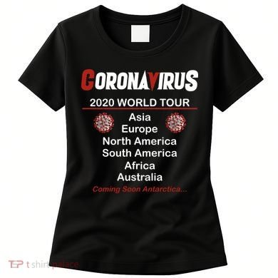 Coronavirus 2020 World Tour Women's T-Shirt