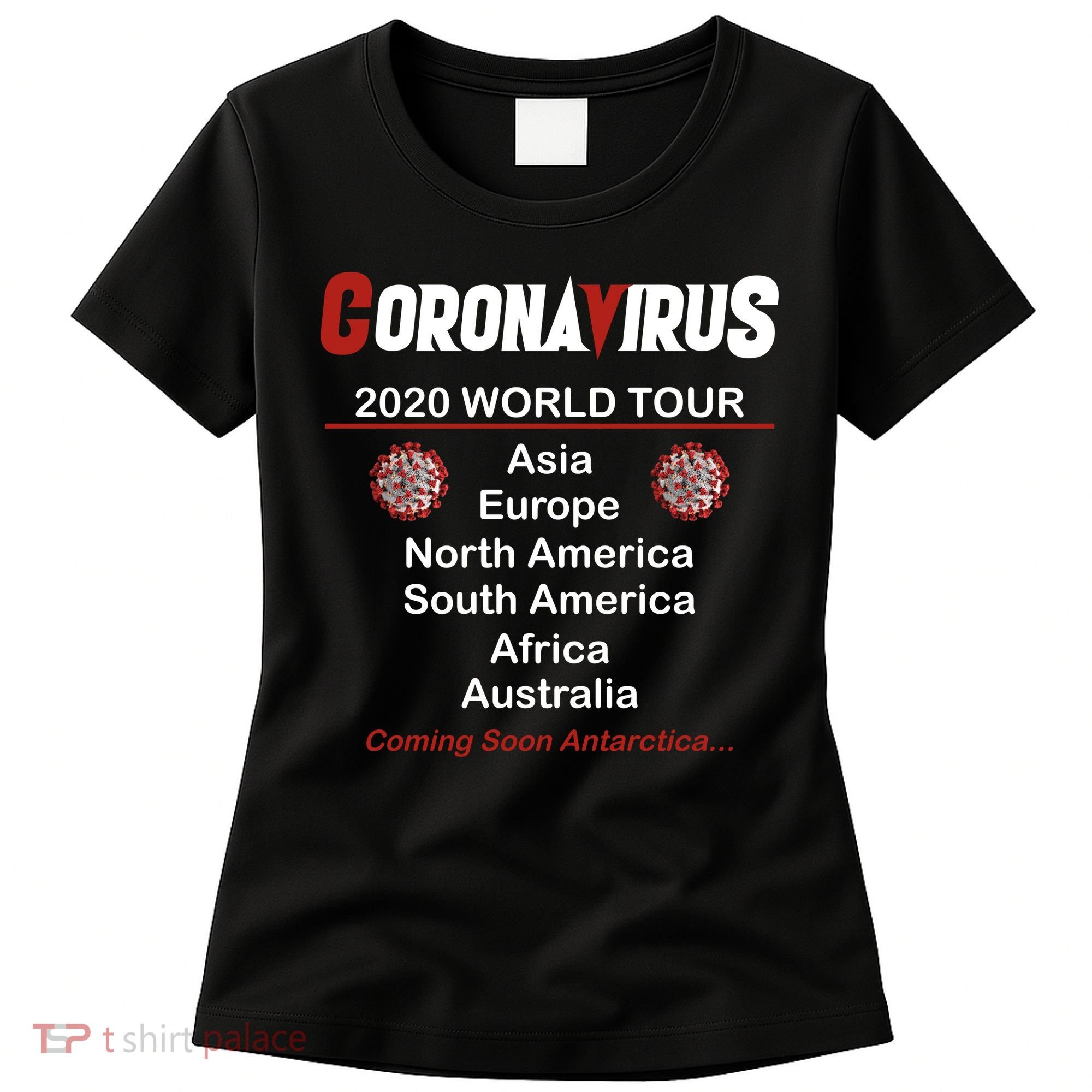 Coronavirus 2020 World Tour Women's T-Shirt