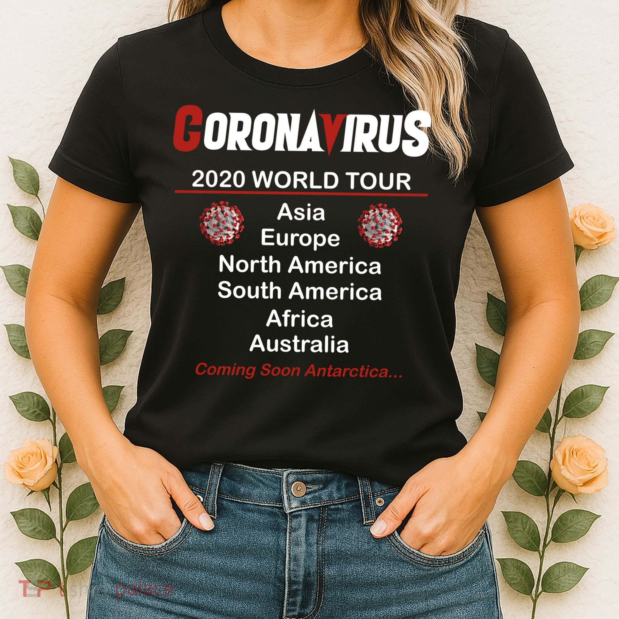 Coronavirus 2020 World Tour Women's T-Shirt