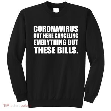 Coronavirus Out Here Canceling Everything But These Bills Sweatshirt