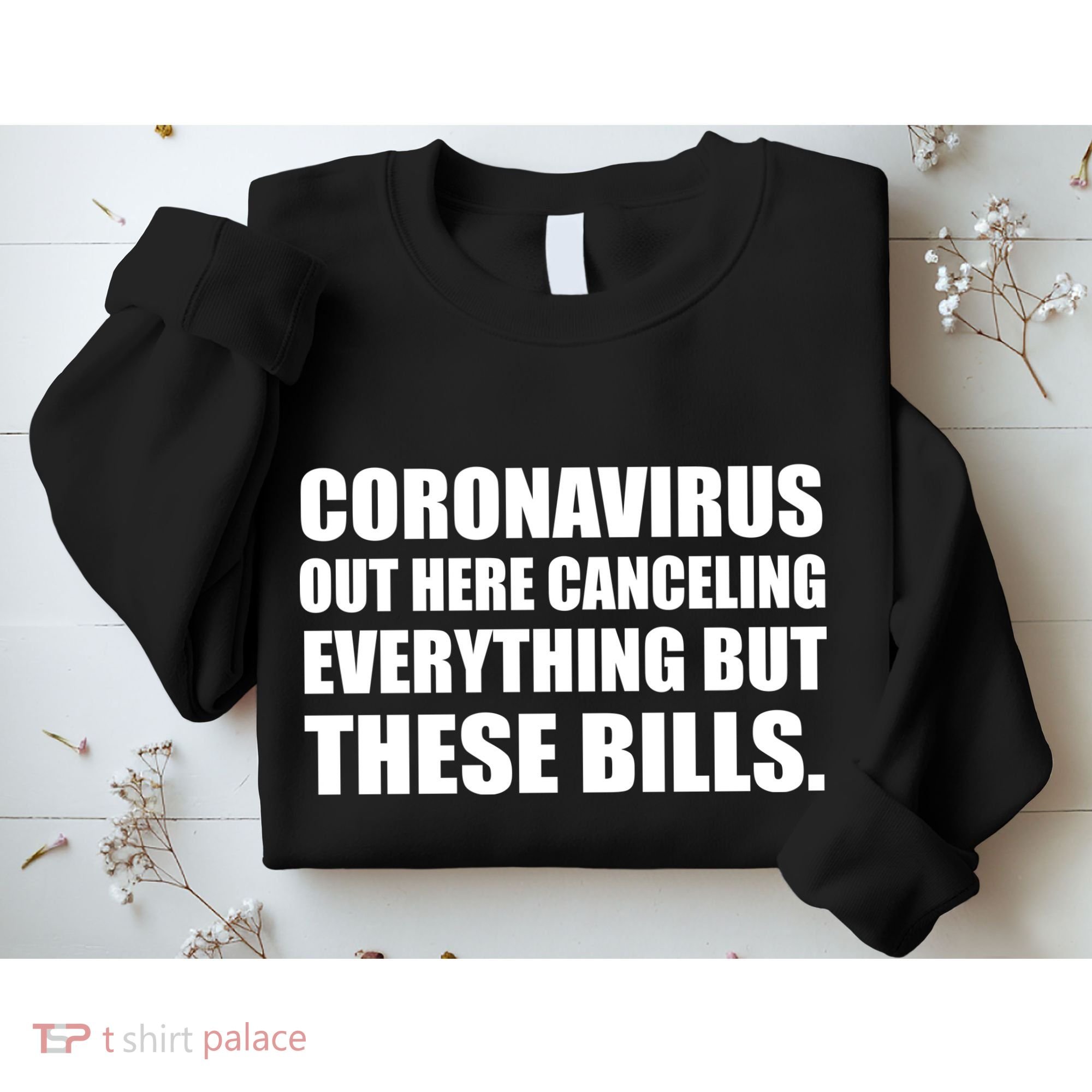 Coronavirus Out Here Canceling Everything But These Bills Sweatshirt