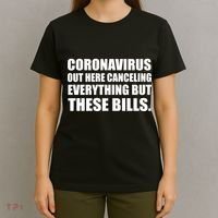 Coronavirus Out Here Canceling Everything But These Bills T-Shirt thumb 4