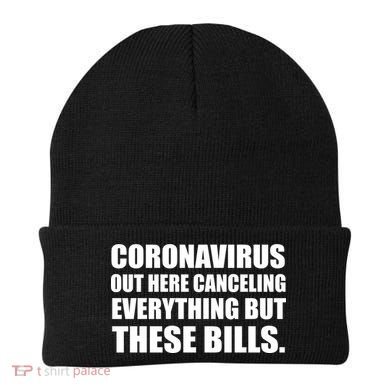 Coronavirus Out Here Canceling Everything But These Bills Beanie