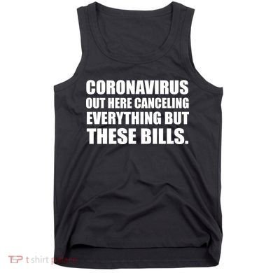 Coronavirus Out Here Canceling Everything But These Bills Tank Top
