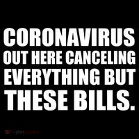 Coronavirus Out Here Canceling Everything But These Bills Women's T-Shirt thumb 6