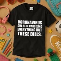 Coronavirus Out Here Canceling Everything But These Bills Kids T-Shirt thumb 3