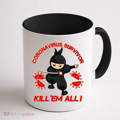 Coronavirus Survivor Ninja Kill Em' All Coffee Mug back