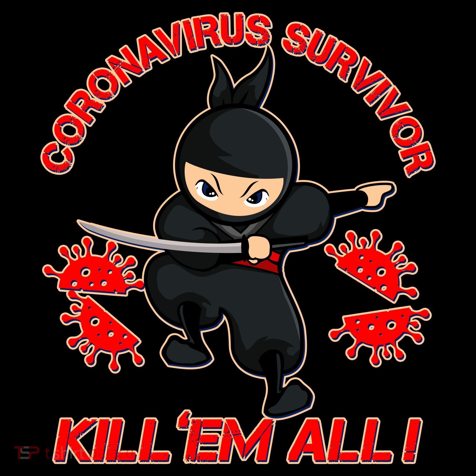 Coronavirus Survivor Ninja Kill Em' All Coffee Mug