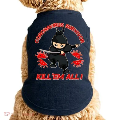 Coronavirus Survivor Ninja Kill Em' All Doggie Tank