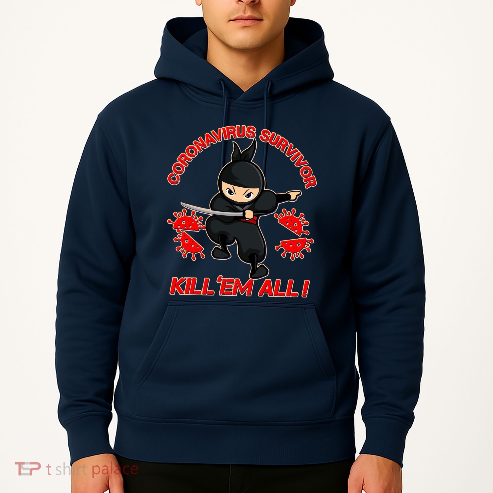 Coronavirus Survivor Ninja Kill Em' All Hoodie
