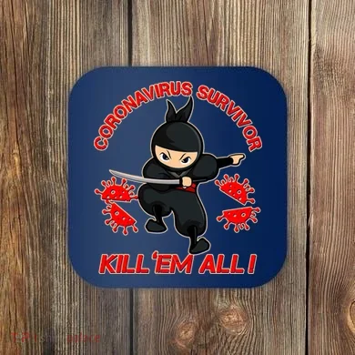 Coronavirus Survivor Ninja Kill Em' All Coaster