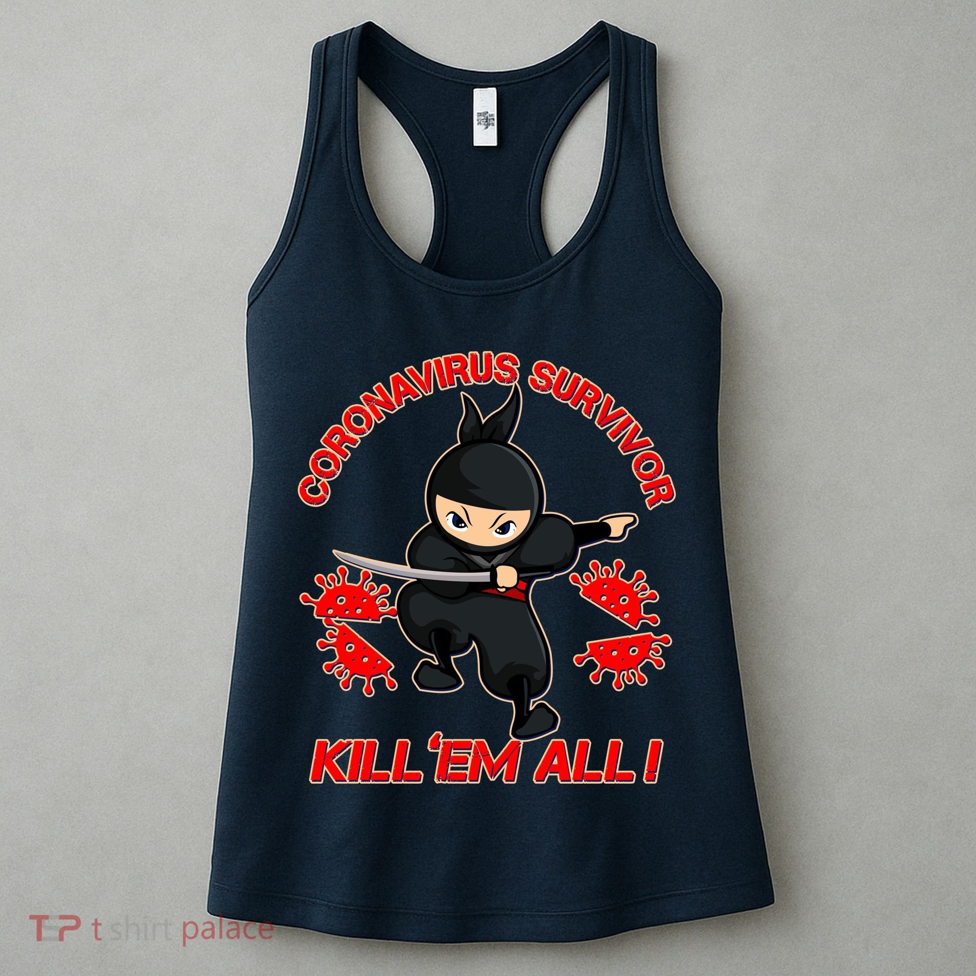 Coronavirus Survivor Ninja Kill Em' All Women's Tank Top