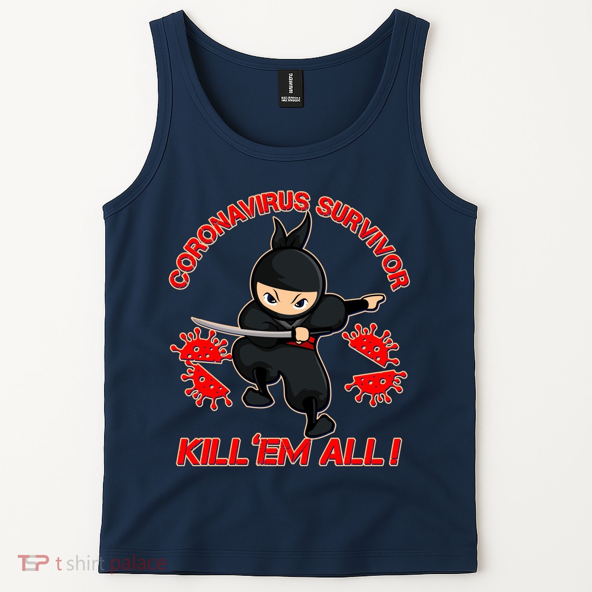 Coronavirus Survivor Ninja Kill Em' All Tank Top
