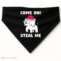 Come on! Steal me  White elephant gift in Office Party  USA-Made Doggie Bandana thumb 0