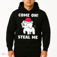 Come on! Steal me  White elephant gift in Office Party  Hoodie thumb 2
