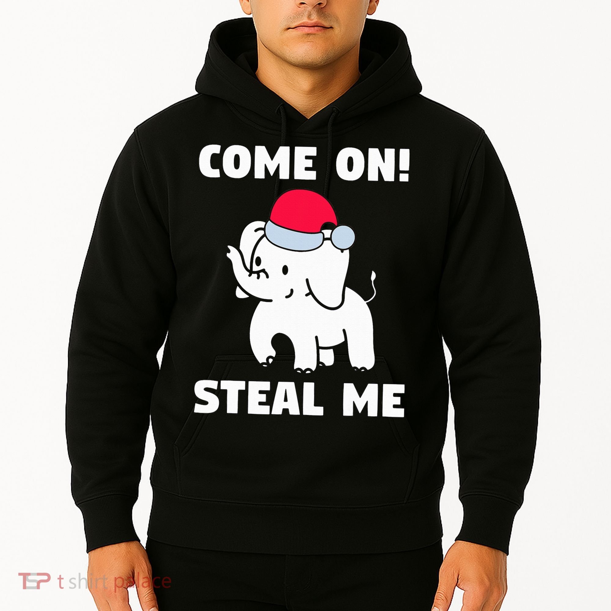 Come on! Steal me  White elephant gift in Office Party  Hoodie