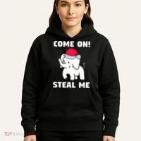Come on! Steal me  White elephant gift in Office Party  Hoodie thumb 5
