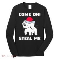 Come on! Steal me  White elephant gift in Office Party  Long Sleeve Shirt thumb 0